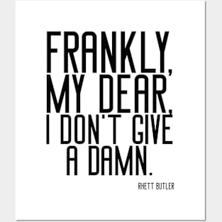 Frankly, my dear, I don’t give a damn Posters and Art